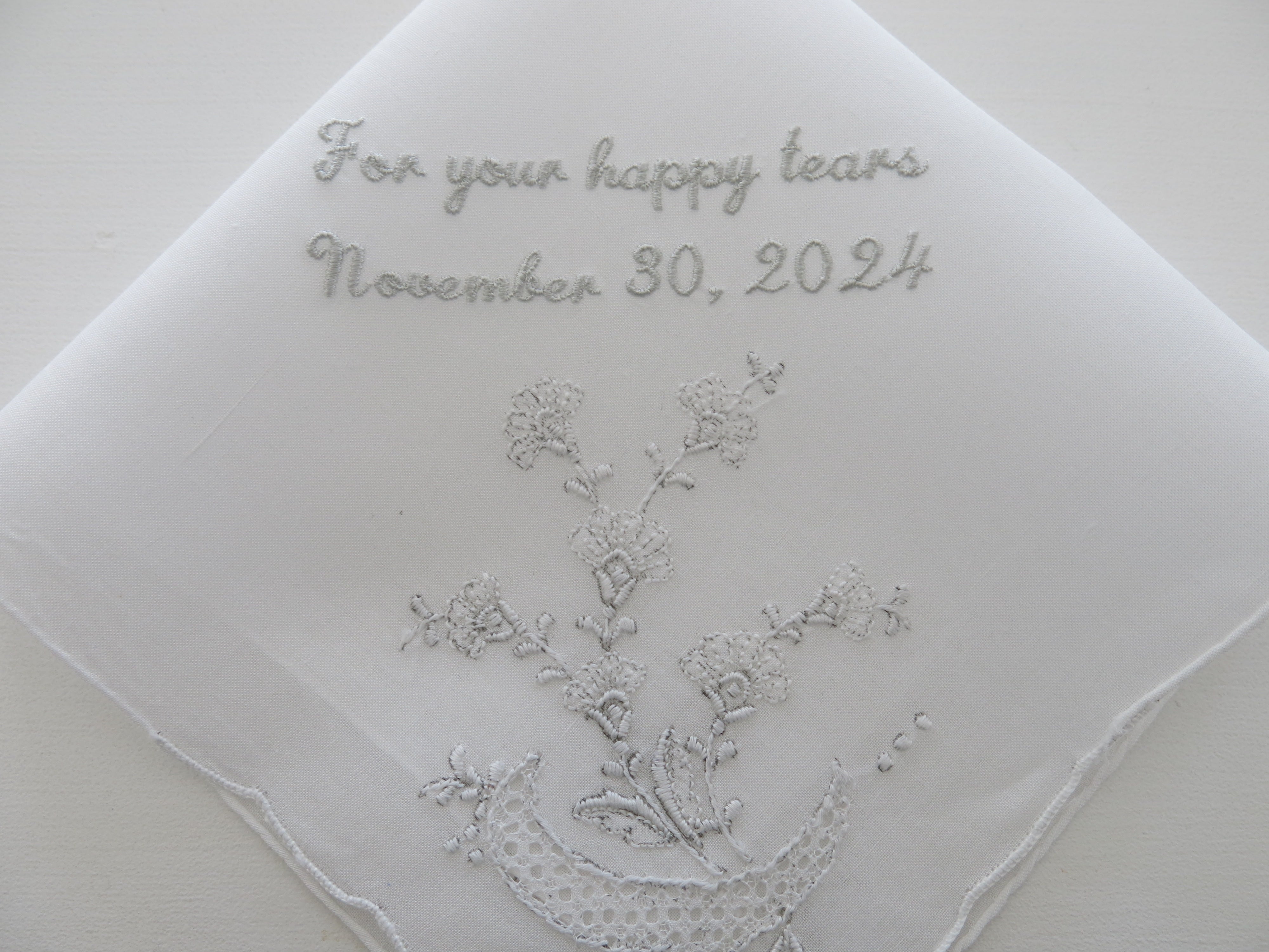 White Cotton Handkerchief with "For your happy tears and wedding date" embroidery