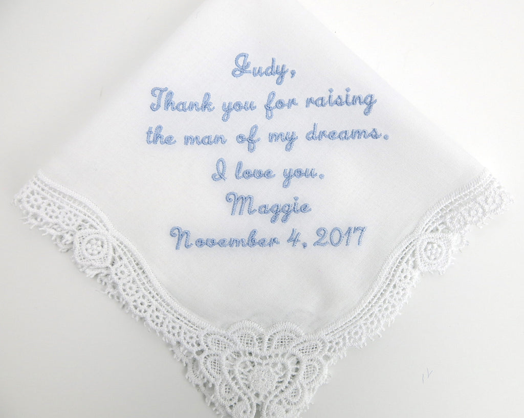 Mother of the Groom Wedding Handkerchief: Thank you for raising the man of my dreams.